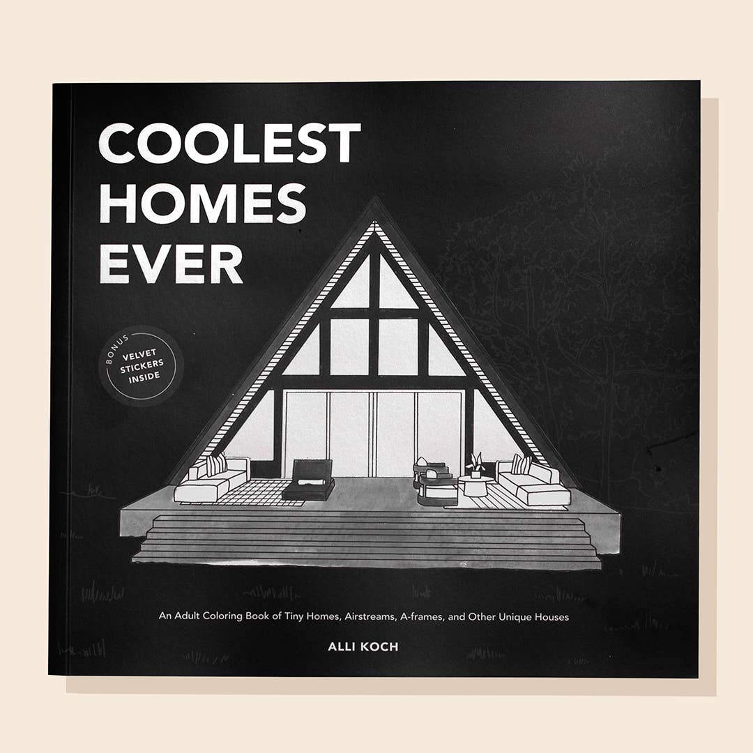 Coolest Homes Ever: An Adult Coloring Book